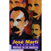 Jose Marti Reader; writings on the Americas