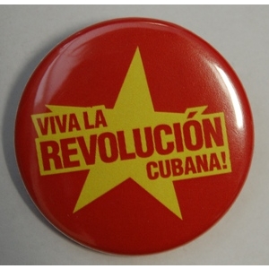 Badge: Viva la Revolucion Cubana!